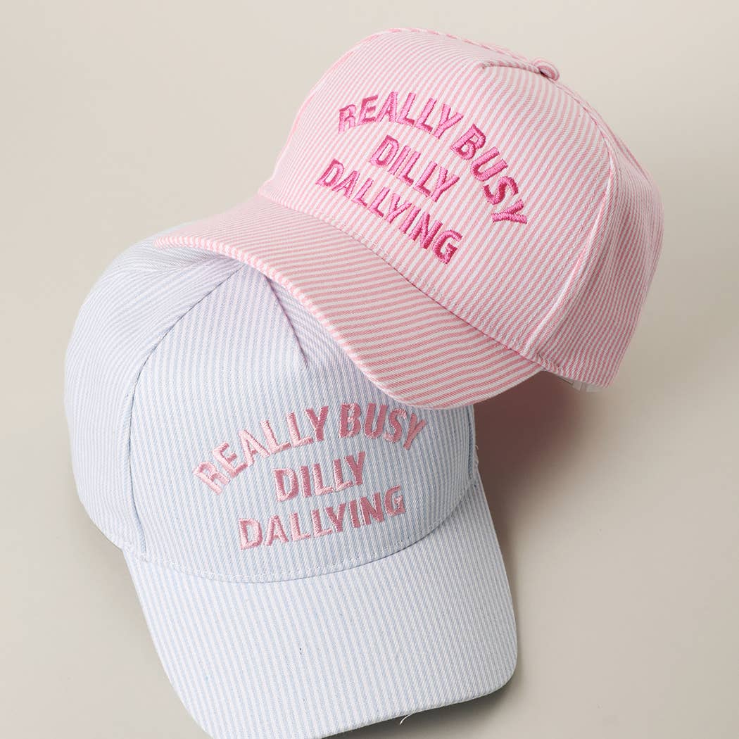REALLY BUSY DILLY DALLYING Embroidered Seersucker Stripe Hat